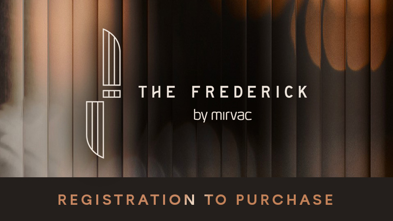 The Frederick by Mirvac - Registration to Purchase - Coming Soon